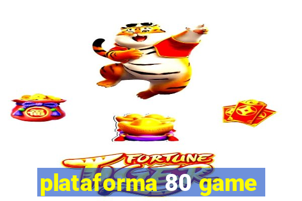 plataforma 80 game